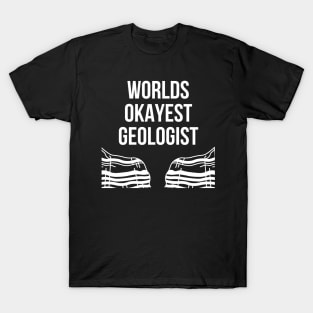 World okayest geologist T-Shirt